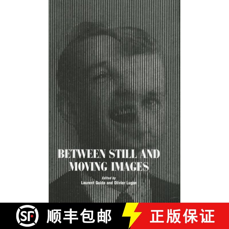 【3-4周达】Between Still and Moving Images: Photography and Cinema in the 20th Century [9780861967070]