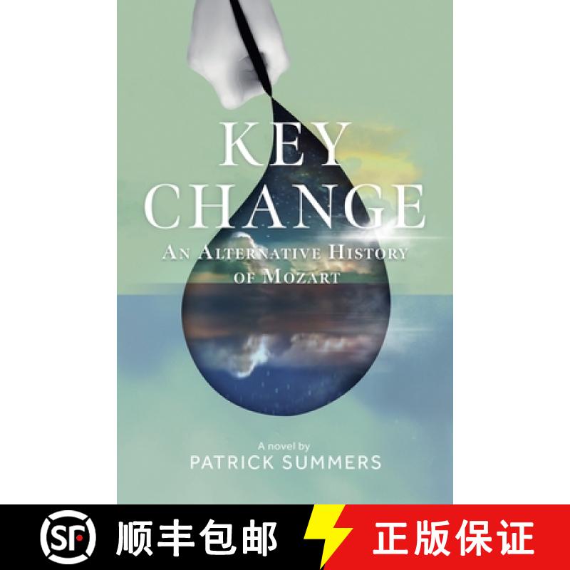 【2-3周达】Key Change: An Alternative History of Mozart [9798987602317]