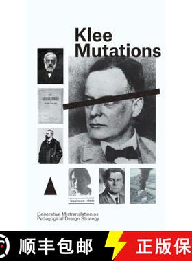 预订 Klee Mutations: Generative Mistranslation as Pedagogical Design Strategy [9780648046639]
