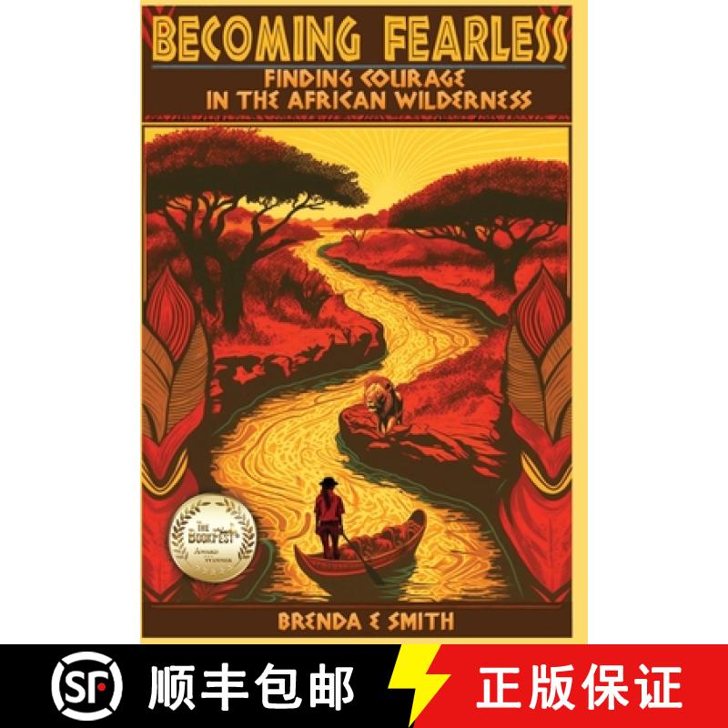 【3-4周达】Becoming Fearless: Finding Courage in the African Wilderness [9798988387800]