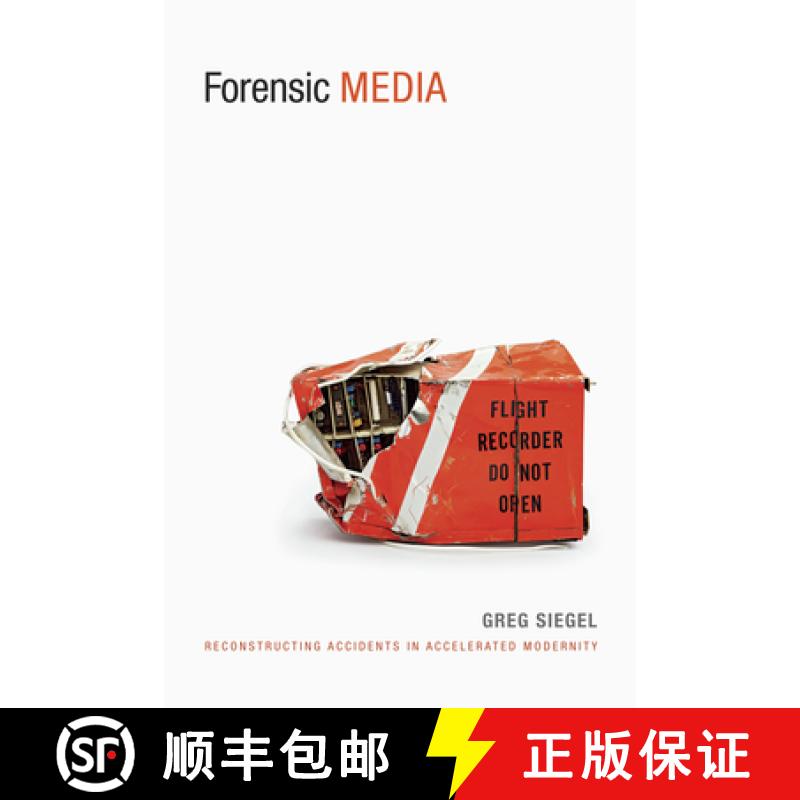 【3-4周达】Forensic Media: Reconstructing Accidents in Accelerated Modernity [9780822357537]