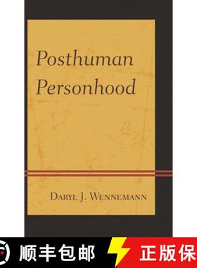 【3-4周达】Posthuman Personhood [9780761861034]