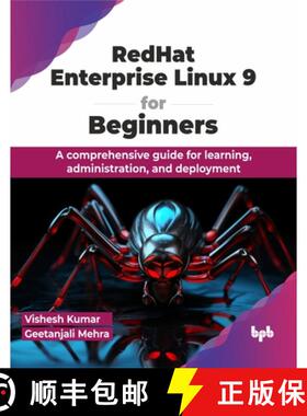 【3-4周达】RedHat Enterprise Linux 9 for Beginners: A comprehensive guide for learning, administratio... [9789355516626]