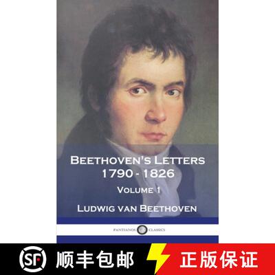 【3-4周达】Beethoven's Letters 1790 - 1826: Volume 1 [9781789874136]