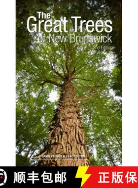 【3-4周达】The Great Trees of New Brunswick, 2nd Edition [9781773100951]