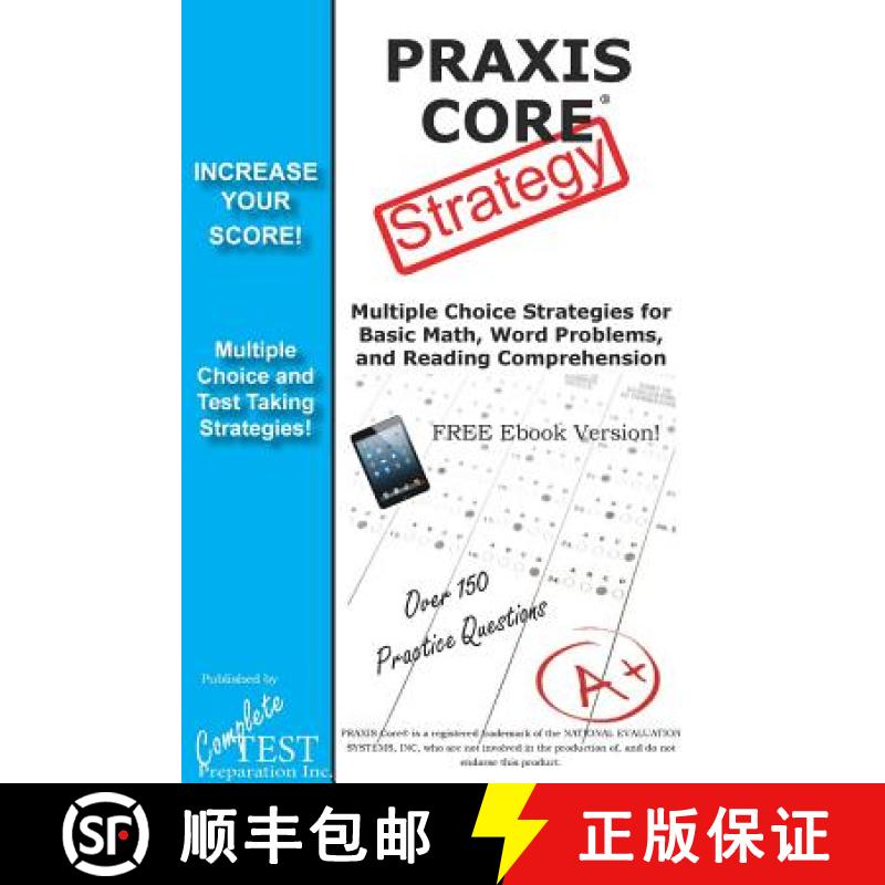 【2-3周达】PRAXIS Core Test Strategy: Winning Multiple Choice Strategies for the PRAXIS Core Test! [9781772450798]