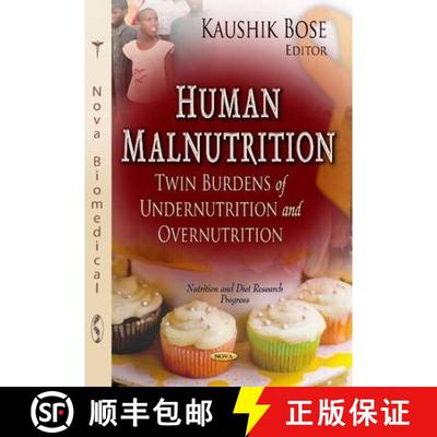 【3-4周达】Human Malnutrition: Twin Burdens of Undernutrition and Overnutrition [9781624170430]