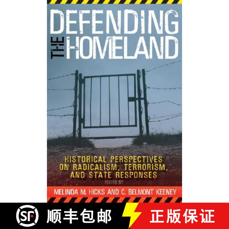 【3-4周达】Defending the Homeland: historical Perspectives on Radicalism, Terrorism, and State Responses [9781933202167]