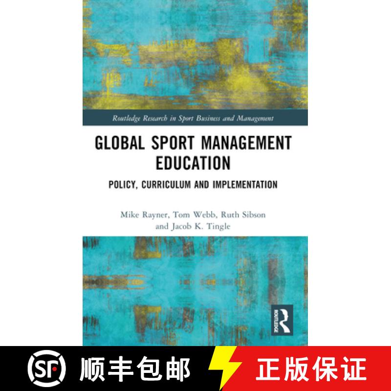 【3-4周达】Global Sport Management Education: Policy, Curriculum and Implementation [9781032408729]