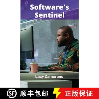 【3-4周达】Software's Sentinel: Safeguarding Code's Integrity Through Rigorous Testing And Validation [9798349274305]