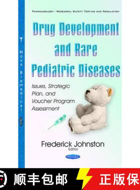 【3-4周达】Drug Development and Rare Pediatric Diseases: Issues, Strategic Plan, and Voucher Program ... [9781536102277]