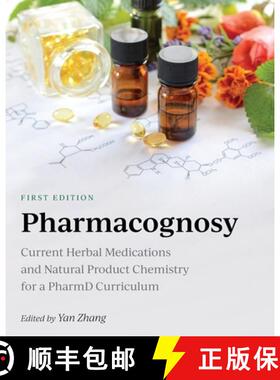 【3-4周达】Pharmacognosy – Current Herbal Medications and Natural Product Chemistry for a PharmD Cur... [9781516594573]