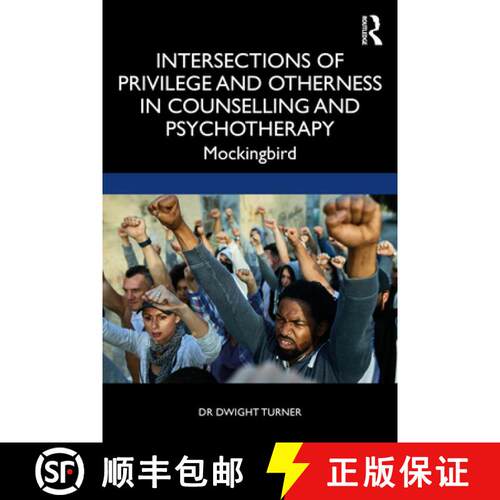 【3-4周达】Intersections of Privilege and Otherness in Counselling and Psychotherapy : Mockingbird [9780367426774]