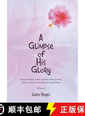 【3-4周达】A Glimpse of His Glory: what we think, what we feel, what we see, what we hear and what we... [9798385019120]