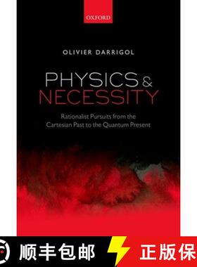 【3-4周达】Physics and Necessity: Rationalist Pursuits from the Cartesian Past to the Quantum Present [9780198712886]