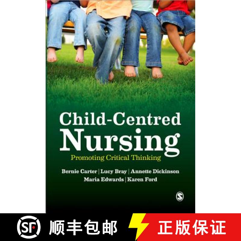【3-4周达】Child-Centred Nursing: Promoting Critical Thinking [9781446248607]