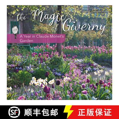 【3-4周达】精装 magic of Giverny: A year in Claude Monet's Garden [9782815106481]