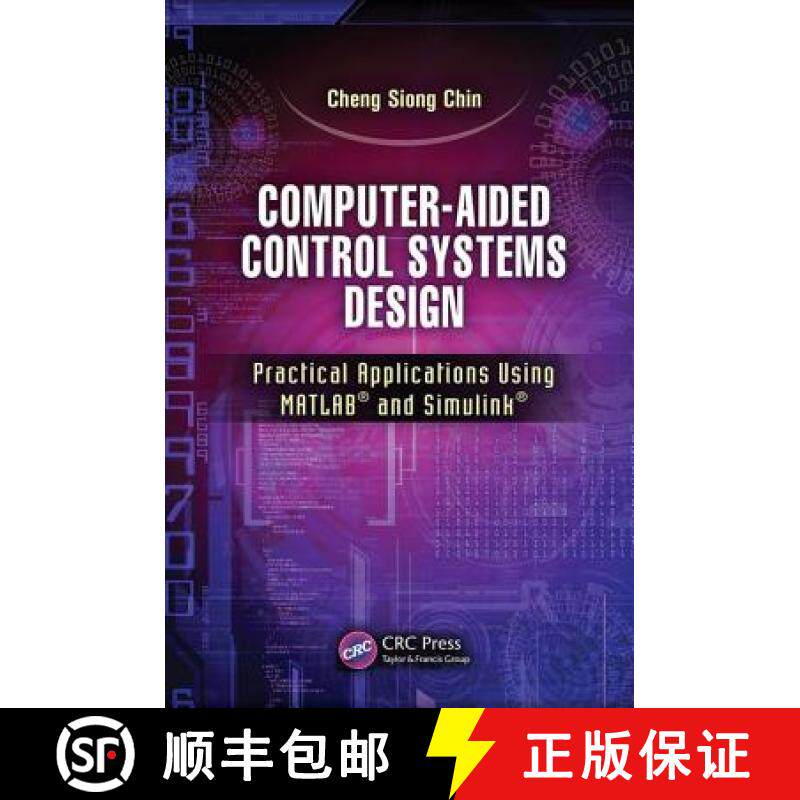 【3-4周达】Computer-Aided Control Systems Design: Practical Applications Using MATLAB (R) and Simulin... [9781138073494]