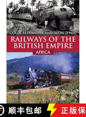 【3-4周达】Railways of the British Empire: Africa [9781398107908]