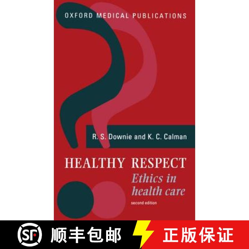 【3-4周达】Healthy Respect: Ethics in Health Care [9780192624086]