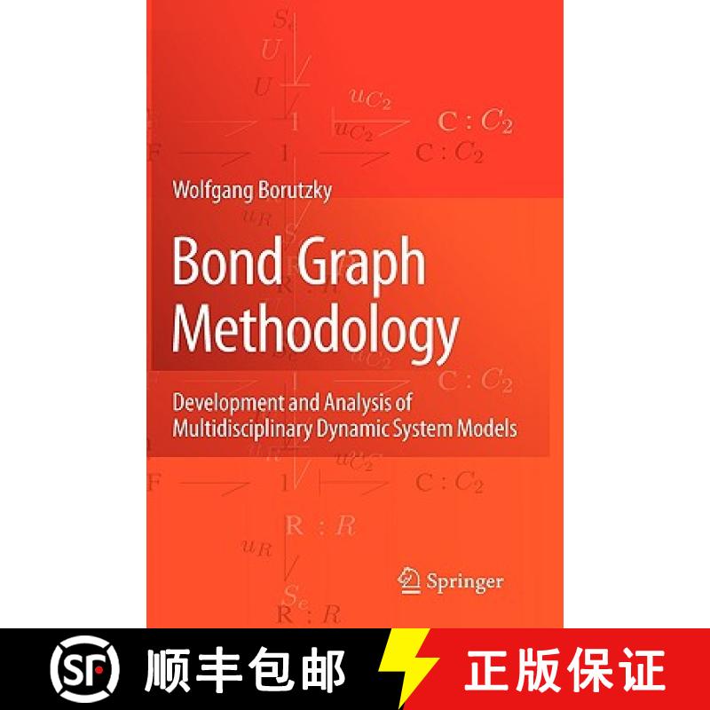 【3-4周达】Bond Graph Methodology : Development and Analysis of Multidisciplinary Dynamic System Models [9781848828810]