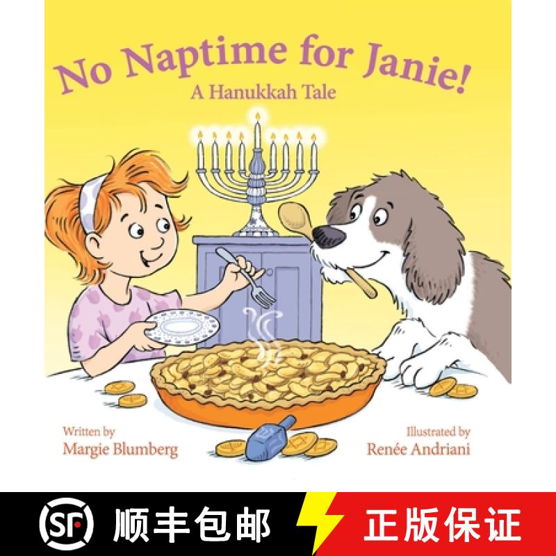 预订 No Naptime for Janie!: A Hanukkah Tale [9780999446393]