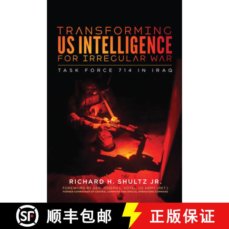 【3-4周达】Transforming US Intelligence for Irregular War : Task Force 714 in Iraq [9781626167643]