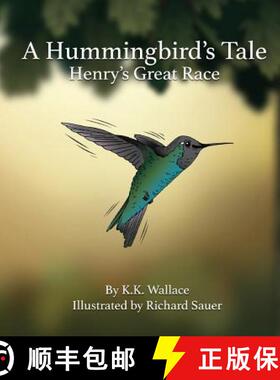 【3-4周达】A Hummingbird's Tale: Henry's Great Race [9781945432200]