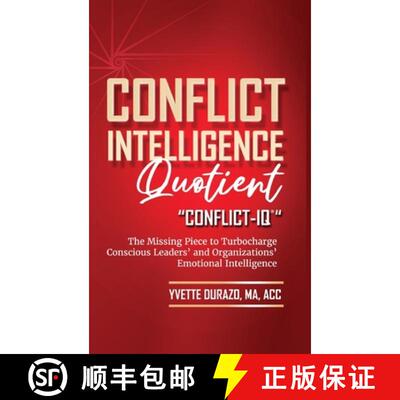 【3-4周达】精装 Conflict Intelligence Quotient - Conflict-IQ (TM): The Missing Piece to Turbocharge C... [9798218183691]