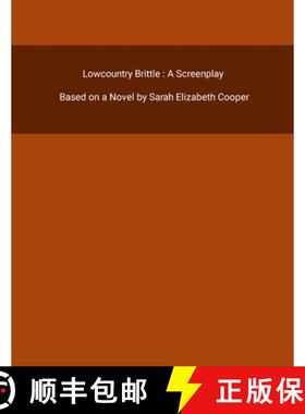 【3-4周达】Lowcountry Brittle : A Screenplay [9781312526167]