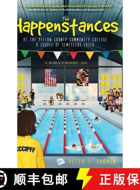 预订 The Happenstances at the Yellow County Community College a Couple of Semesters Later [9781633934412]