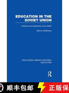 【3-4周达】Education in the Soviet Union : Policies and Institutions Since Stalin [9781138008403]