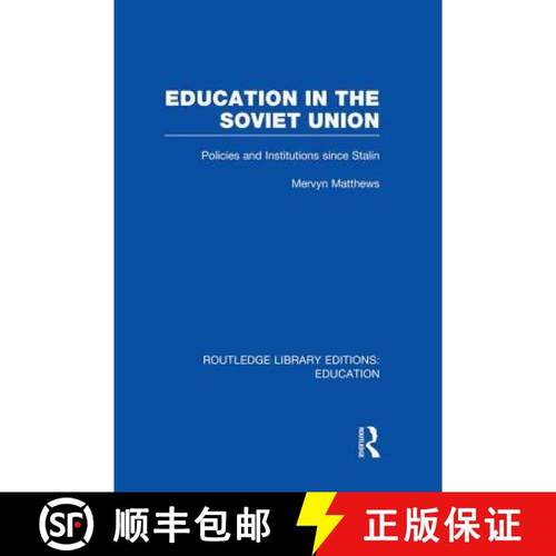 【3-4周达】Education in the Soviet Union : Policies and Institutions Since Stalin [9781138008403]