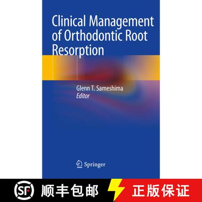 【3-4周达】Clinical Management of Orthodontic Root Resorption [9783030587086]