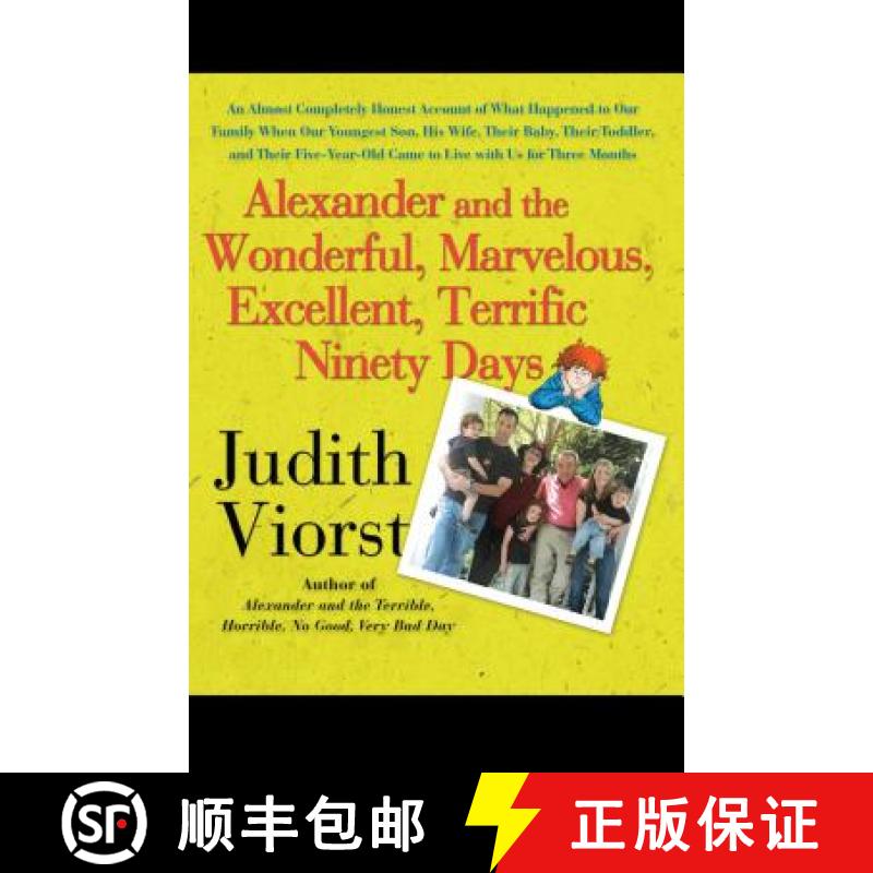 【3-4周达】Alexander and the Wonderful, Marvelous, Excellent, Terrific Ninety Days: An Almost Complet... [9781416554813]