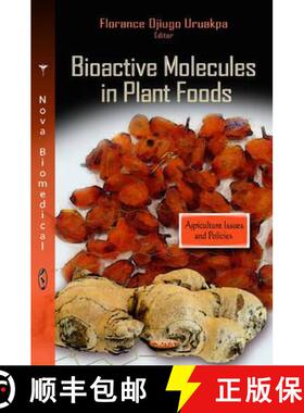 【3-4周达】Bioactive Molecules in Plant Foods. Edited by Florence Ojiugo Uruakpa [9781620815151]