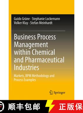 【3-4周达】Business Process Management within Chemical and Pharmaceutical Industries : Markets, BPM M... [9783662506271]