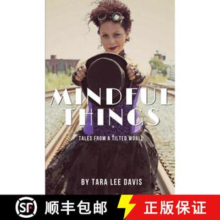 【3-4周达】Mindful Things: Tales from a Tilted World [9780692064085]