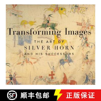 预订 Transforming Images: The Art of Silver Horn and His Successors [9780935573312]