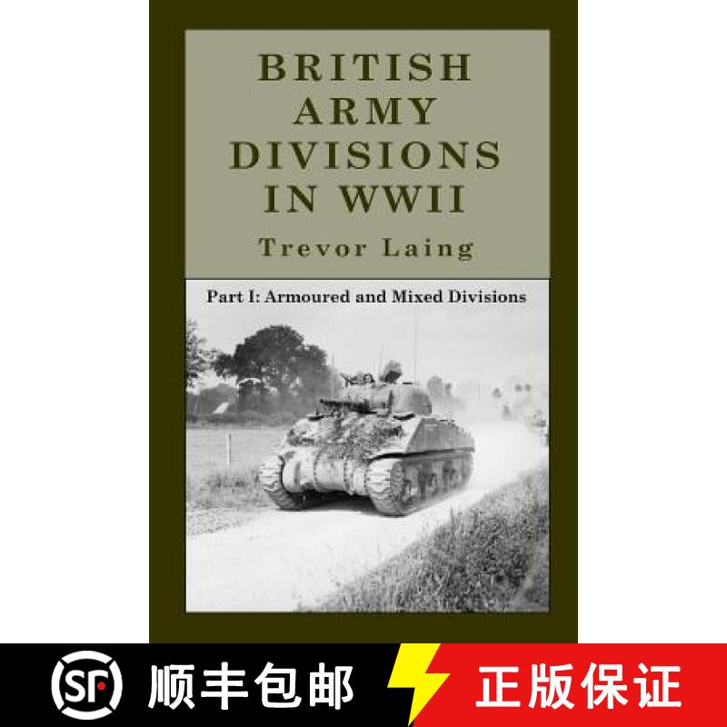 预订 British Army Divisions in WWII: Part I: Armoured and Mixed Divisions [9781927679807]
