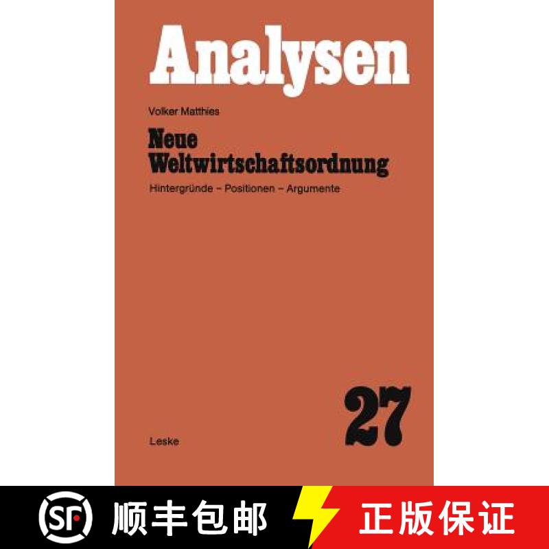 【3-4周达】Neue Weltwirtschaftsordnung: Hintergründe -- Positionen -- Argumente [9783810002686]