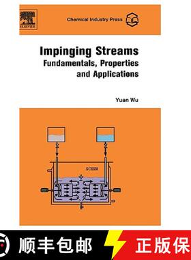 【3-4周达】Impinging Streams: Fundamentals, Properties and Applications [9780444530370]