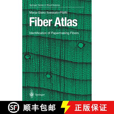 【3-4周达】精装 Fiber Atlas: Identification of Papermaking Fibers [9783540553922]