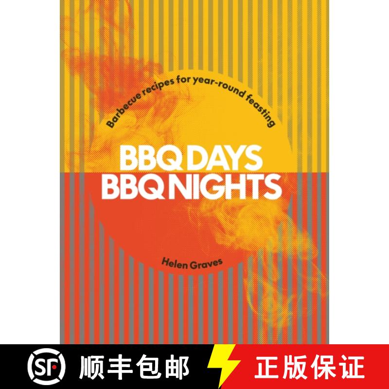 【3-4周达】Grill, Chill, Refill: Easy Barbecue Recipes and Menus for Year-Round Feasting [9781784886806]
