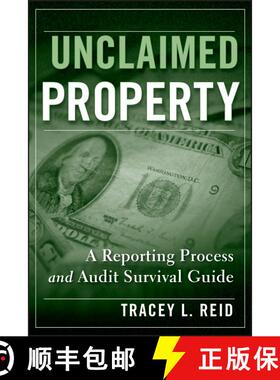 【3-4周达】Unclaimed Property - A Reporting Process and Audit Survival Guide: A Reporting Process and... [9780470278246]