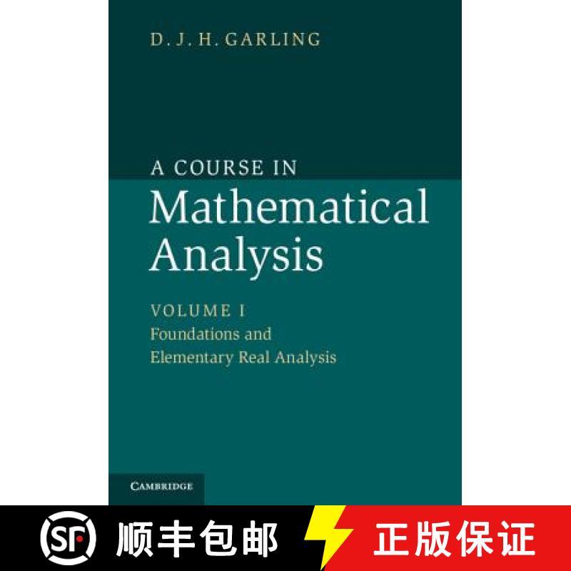 【3-4周达】Course in Mathematical Analysis: Volume 1, Foundations and Elementary Real Analysis: - Fou... [9781107614185]