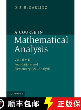 【3-4周达】Course in Mathematical Analysis: Volume 1, Foundations and Elementary Real Analysis: - Fou... [9781107614185]