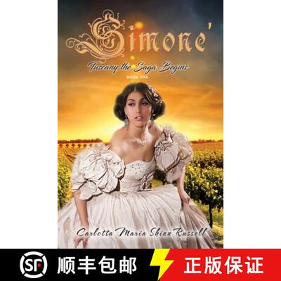 【3-4周达】Simone': Tuscany the Saga Begins, Book One (Second Edition) [9781951461836]