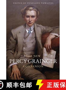【3-4周达】The New Percy Grainger Companion [9781783271856]