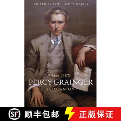 【3-4周达】The New Percy Grainger Companion [9781783271856]